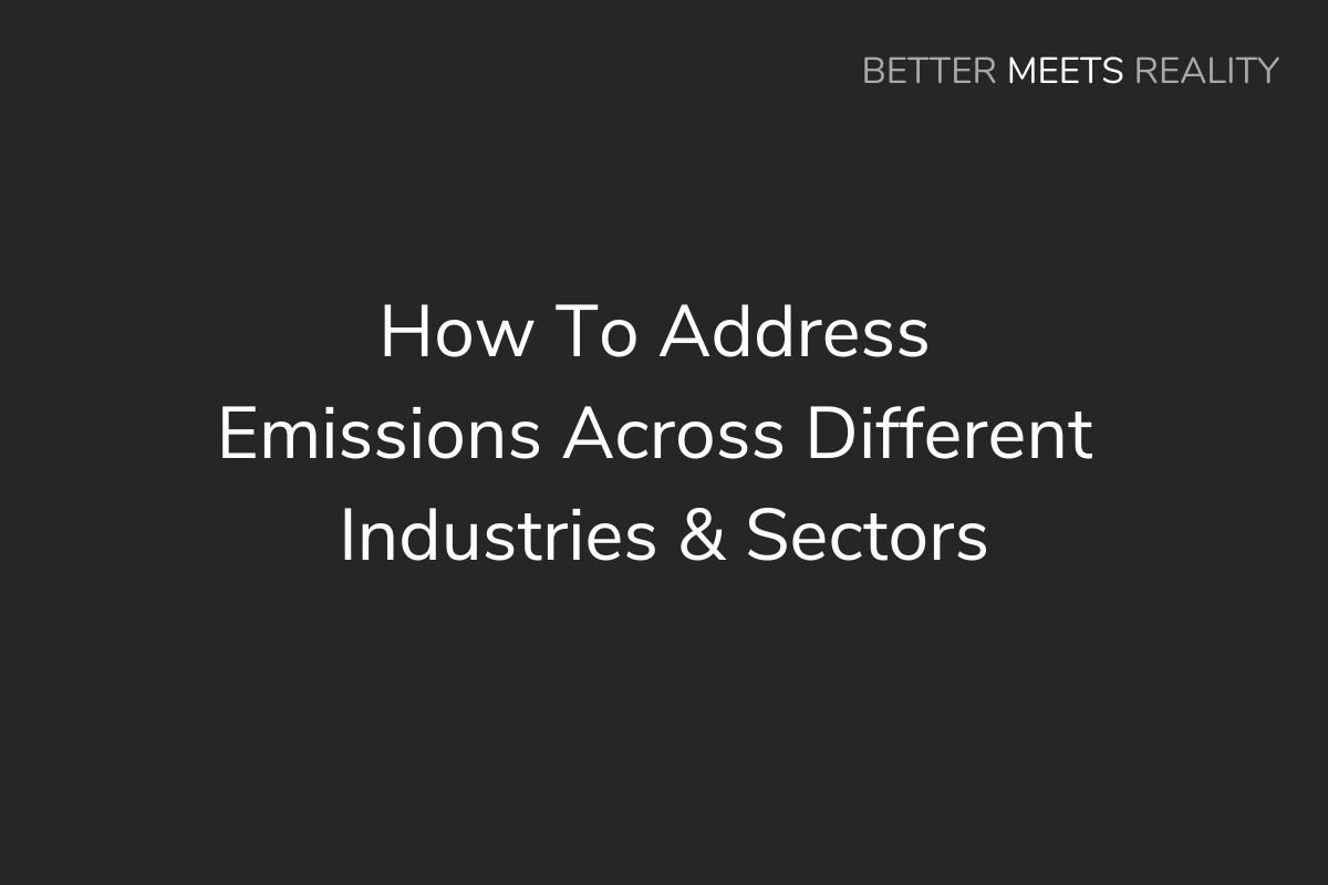 How To Address Emissions Across Different Industries & Sectors