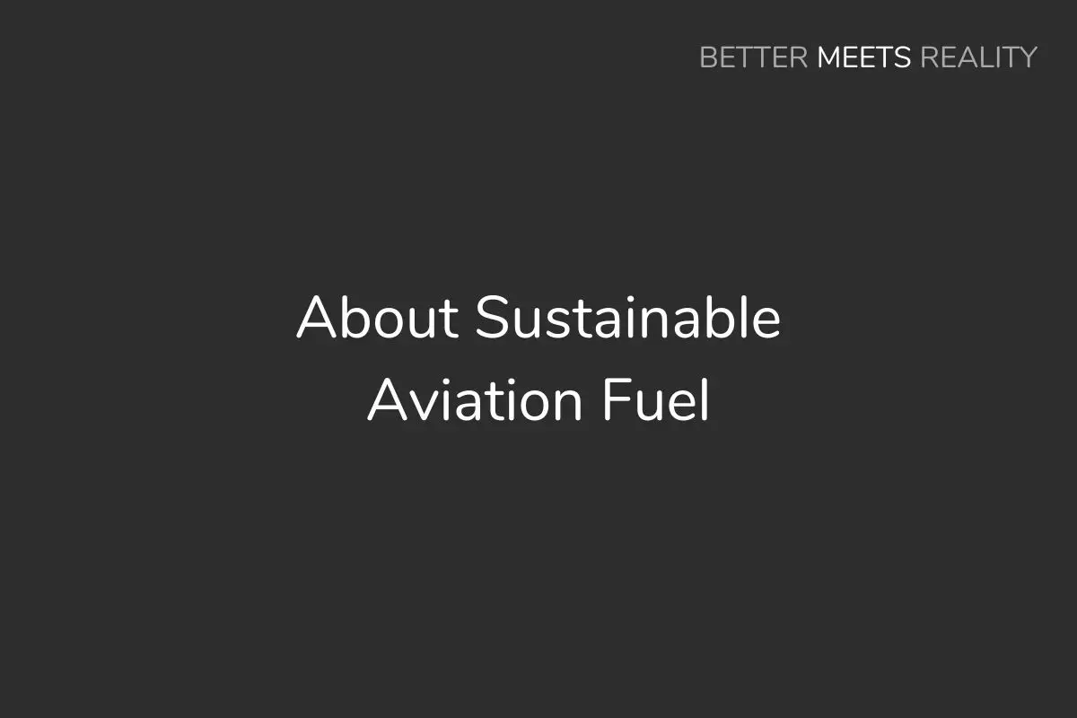 Sustainable Aviation Fuel: What It Is, Pros & Cons, & More