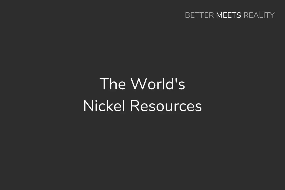 How Much Nickel Is Left In The World, Will We Run Out, & What Happens If We Do?